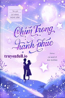 Chìm Trong Hạnh Phúc – Khôi Tiểu Thường