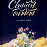 Chuyện Cũ Mèm – Đao Hạ Lưu Đường