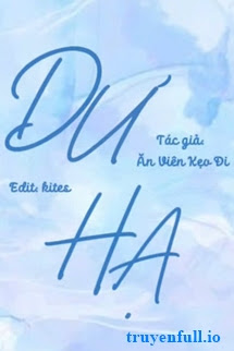 Dư Hạ – Ăn Viên Kẹo Đi