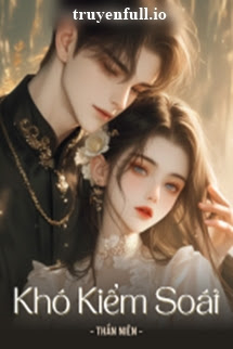 Khó Kiểm Soát – Thần Niên