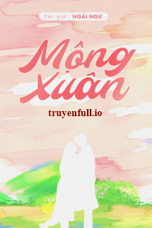 Mộng Xuân – Ngải Ngư