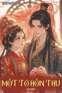 Một Tờ Hôn Thư – Lục Dược