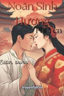 Noãn Sinh Hương – Phi Yên