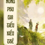 Nông Phu Gia Tiểu Kiều Thê
