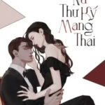 Nữ Thư Ký Mang Thai – Hi Niên