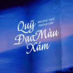 Quỹ Đạo Màu Xám – Hoàng Ngư Thính Lôi