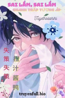 Sai Lầm Sai Lầm – Chanh Trấp Tương Áp