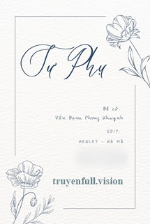 Sư Phụ – Mãn Mục Sơn Hà Y Cựu