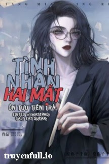 Tình Nhân Hai Mặt – Ôn Tửu Tiên Trà