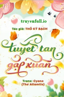 Tuyết Tan Gặp Xuân – Thố Kỷ Bạch